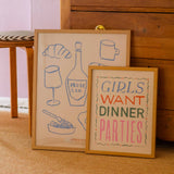 Girls Want Dinner Parties | 16x20
