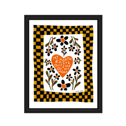 My Worth Exists Outside My Work | 8x11 Print