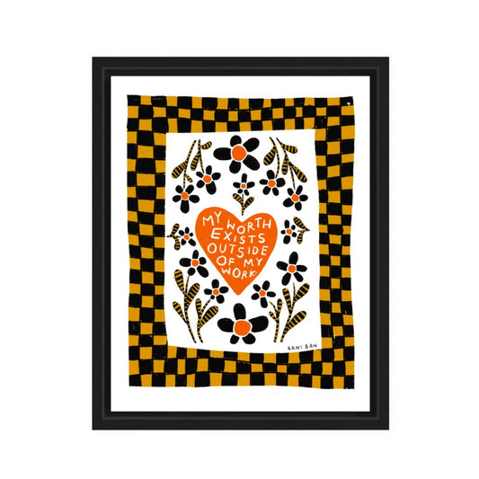 My Worth Exists Outside My Work | 8x11 Print