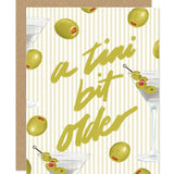 A ‘Tini Bit Older Card