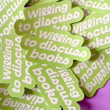 Willing to Discuss Books Sticker