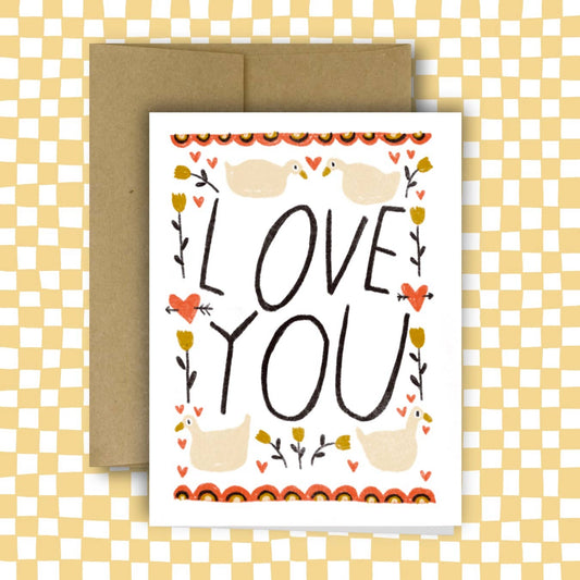Love You (Goose) Card